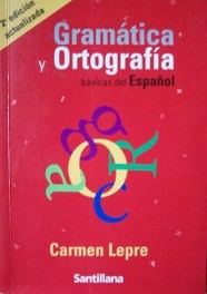 Gramática y ortografía : básicas del español
