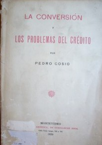 La conversión y los problemas del crédito