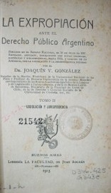 La expropiación ante el Derecho Público argentino