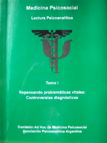 Medicina psicosocial : lectura psicoanalítica