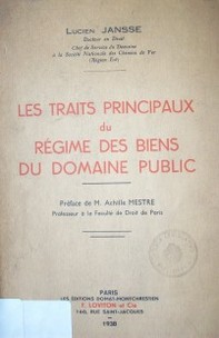 Les traits principaux du régime des biens du domaine public