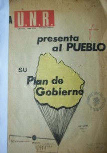 La U.N.R presenta al pueblo su plan de gobierno