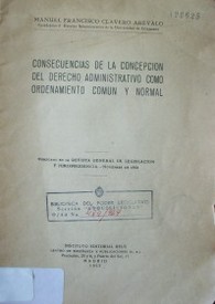 Consecuencias de la concepción del Derecho Administrativo como ordenamiento común y normal