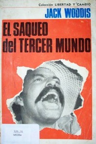 El saqueo del tercer mundo : introducción al neocolonialismo