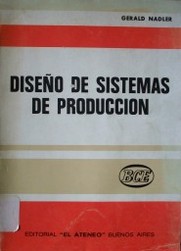 Diseño de sistemas de producción : el concepto "Ideals"