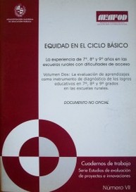 Equidad en el Ciclo Básico : la experiencia de 7º, 8º y 9º años en las escuelas rurales con dificultades de acceso