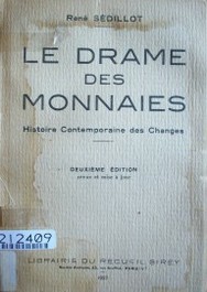 Le drame des monnaies : histoire contemporaine des changes