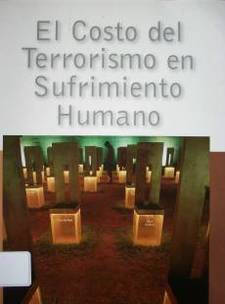 El costo del terrorismo en sufrimiento humano