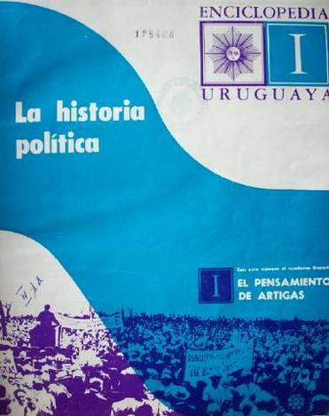 Enciclopedia Uruguaya : historia ilustrada de la civilización uruguaya