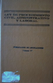 Ley de procedimiento civil, administrativo y laboral