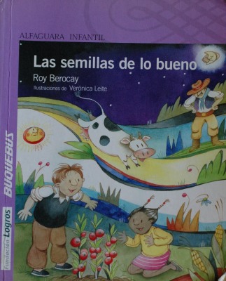 Las semillas de lo bueno