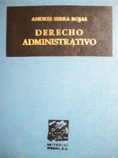 Derecho administrativo : doctrina, legislación y jurisprudencia