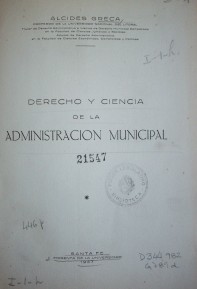 Derecho y ciencia de la administración municipal