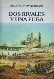 Dos rivales y una fuga : relatos