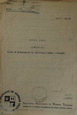 Norma para cementos : método de determinación de consistencia normal y fraguado : UNIT-516-78