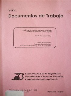 Política exterior de Uruguay, 1830-1985 : tendencias, problemas, actores y agenda
