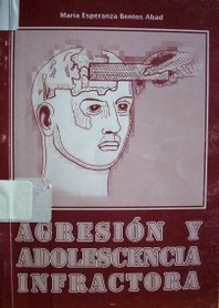 Agresión y adolescencia infractora