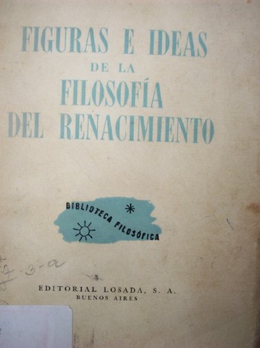 Figuras e ideas de la filosofía del renacimiento