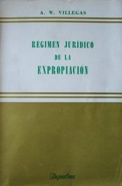 Régimen jurídico de la expropiación