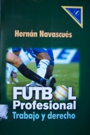 Fútbol profesional : trabajo y derecho