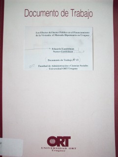 Los efectos del sector público en el financiamiento de la Vivienda : el mercado hipotecario en Uruguay