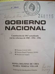 Gobierno Nacional : Constitución de 1967 actualizada con las reformas de 1989-1994-1996