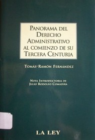 Panorama del derecho administrativo al comienzo de su tercera centuria