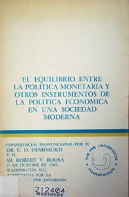 El equilibrio entre la política monetaria y otros instrumentos de la política económica en una sociedad moderna