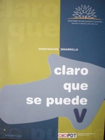 Claro que se puede V : investigación + desarrollo