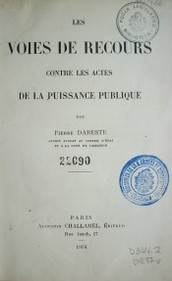 Les voies de recours contre les actes de la puissance publique