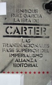 La era de Carter : las transnacionales, fase superior del imperialismo