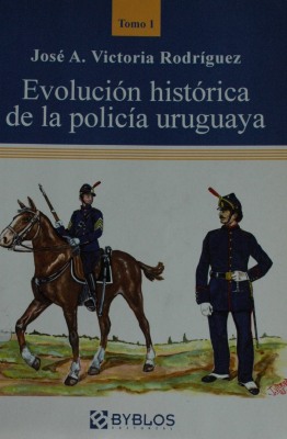 Evolución histórica de la policía uruguaya