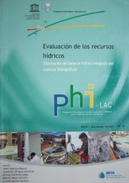 Evaluación de los recursos hídricos : elaboración del balance hídrico integrado por cuencas hidrográficas