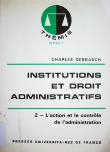 Institutions et droit administratifs