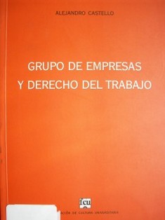 Grupo de empresas y derecho del trabajo