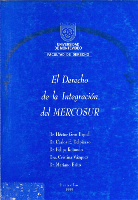 El derecho de la integración del Mercosur
