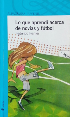 Lo que aprendí acerca de novias y fútbol