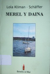 Merel y Daina : relatos vivenciales y de los otros