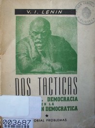 Dos tácticas : las socialdemocracia en la revolución democrática