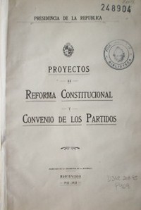 Proyectos de Reforma Constitucional y Convenio de los Partidos