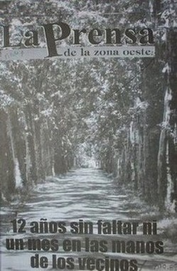 La Prensa de la zona oeste : 12 años sin faltar ni un mes en las manos de los vecinos