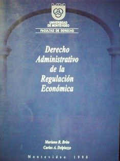 Derecho Administrativo de la Regulación Económica