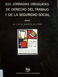 Jornadas Uruguayas de Derecho del Trabajo y de la Seguridad Social (17as.)