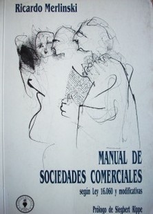 Manual de sociedades comerciales según ley Nº 16.060 y modificativas contiene preguntas y casos prácticos