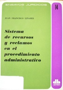 Sistema de recursos y reclamos en el procedimiento administrativo