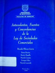 Antecedentes, fuentes y concordancias de la Ley de Sociedades Comerciales