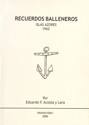 Recuerdos balleneros : Islas Azores : 1962