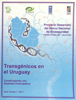 Tránsgénicos en el Uruguay : construyendo una realidad participativa