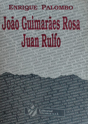 Joao Guimaraes Rosa : Juan Rulfo