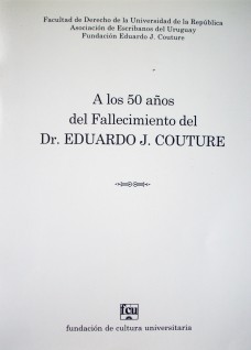 A los 50 años del fallecimiento del Dr. Eduardo J. Couture